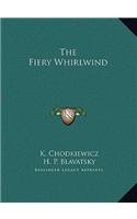 The Fiery Whirlwind
