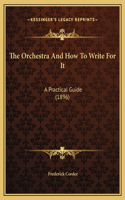 Orchestra And How To Write For It