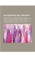 Accidentes del Relieve: Dolina, Karst, Tepuy, Desierto, Abanico Aluvial, Montana, Terraza Marina, Chimenea de Hadas, Rambla, Monolito