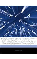 Articles on Kalimantan, Including: Borneo, Dayak People, Mahakam River, Banjar People, Bornean Orangutan, Mulawarman Stadium, Kodam VI/Tanjungpura, Bo