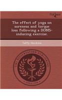 The Effect of Yoga on Soreness and Torque Loss Following a Doms-Inducing Exercise