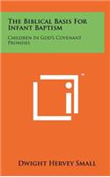 Biblical Basis for Infant Baptism