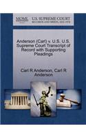 Anderson (Carl) V. U.S. U.S. Supreme Court Transcript of Record with Supporting Pleadings