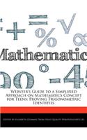 Webster's Guide to a Simplified Approach on Mathematics Concept for Teens