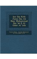 �ber Das Kit�b Jam�n� Das Ab� Nasr Muhammad Ibn 'ab D Al G�bb�r Al 'utb�