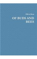 Of Buds and Bees