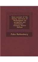 Some Account of the Barony and Town of Okehampton: Its Antiquities and Institutions - Primary Source Edition