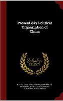 Present day Political Organization of China