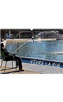 Vivre La Rue 2017: Moments De Vie Dans Les Rues Du Monde.(Calvendo Art)
