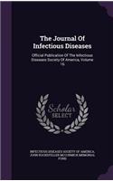 The Journal of Infectious Diseases: Official Publication of the Infectious Diseases Society of America, Volume 16
