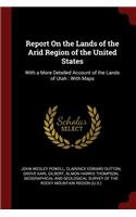 Report on the Lands of the Arid Region of the United States