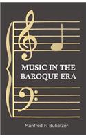 Music in the Baroque Era - From Monteverdi to Bach: From Monteverdi to Bach