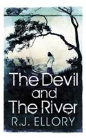 The Devil and the River