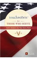 Touchpoints for Those Who Serve