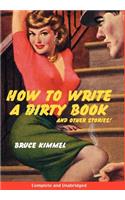 How to Write a Dirty Book and Other Stories
