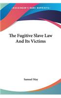 Fugitive Slave Law And Its Victims