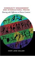Community Engagement and Intercultural Praxis