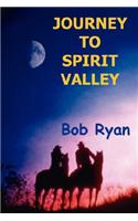 Journey to Spirit Valley