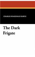 The Dark Frigate: (English)