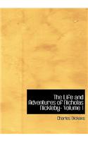 Life and Adventures of Nicholas Nickleby- Volume 1: (English)