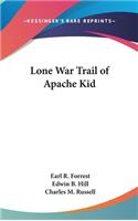 Lone War Trail of Apache Kid