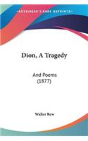Dion, A Tragedy