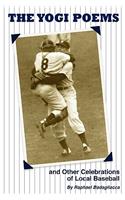 Yogi Poems and Other Celebrations of Local Baseball