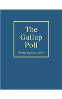 The Gallup Poll: Public Opinion 2013(Gallup Polls Annual (Rl))