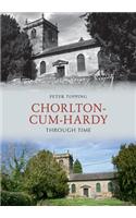 Chorlton-Cum-Hardy Through Time