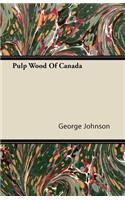 Pulp Wood Of Canada