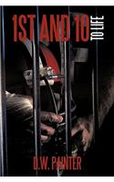 1st and 10 to Life