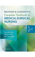 Brunner & Suddarth's Canadian Textbook of Medical-Surgical Nursing