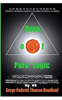 Book of Pure Logic - George Frederick Thomson Broadhead
