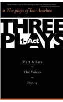 Three 1-ACT Plays