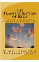 The Transfiguration of Jesus