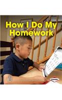 How I Do My Homework