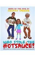 Who Stole the Hot Sauce?