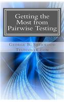 Getting the Most from Pairwise Testing: A Guide for Practicing Software Engineers
