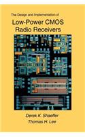 Design and Implementation of Low-Power CMOS Radio Receivers