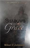Shadows and Grace: (English)