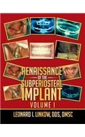Renaissance of the Subperiosteal Implant Volume I