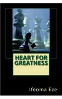 Heart For Greatness: (English)