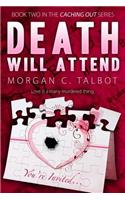 Death Will Attend: Book 2 in the Caching Out Series