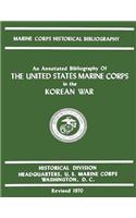 Annotated Bibliography of The United States Marine Corps in the Korean War