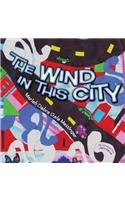 The Wind in This City