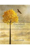 Free Indeed!