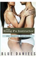 The Kung Fu Instructor: An Erotic Novella(English)