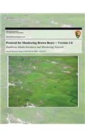 Protocol for Monitoring Brown Bears: Version 1.0 Southwest Alaska Inventory and Monitoring Network