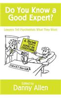 Do You Know a Good Expert?