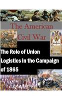 The Role of Union Logistics in the Campaign of 1865